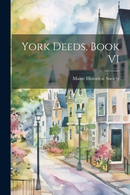 York Deeds, Book VI