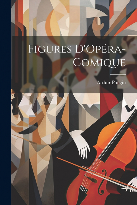 Figures D’Opéra-Comique