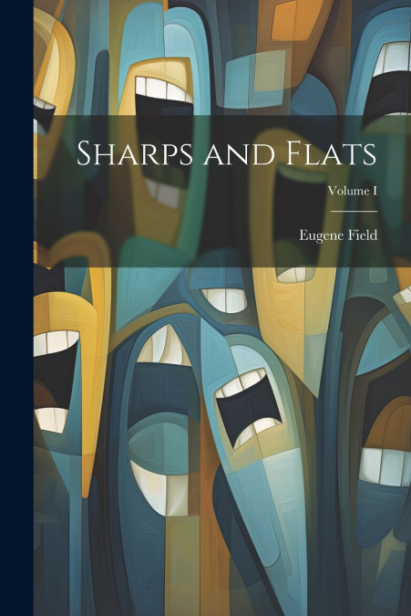Sharps and Flats; Volume I