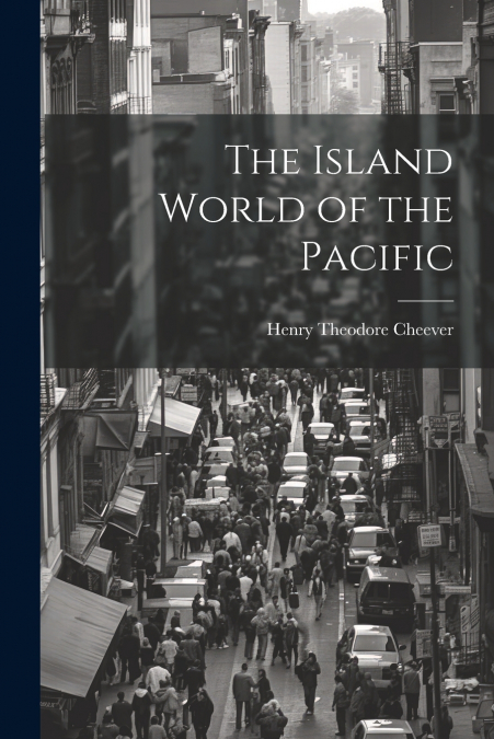 The Island World of the Pacific