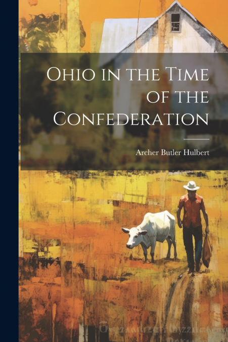 Ohio in the Time of the Confederation