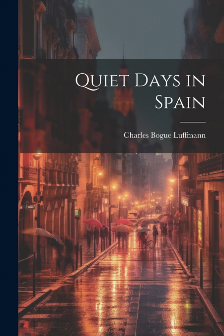 Quiet Days in Spain