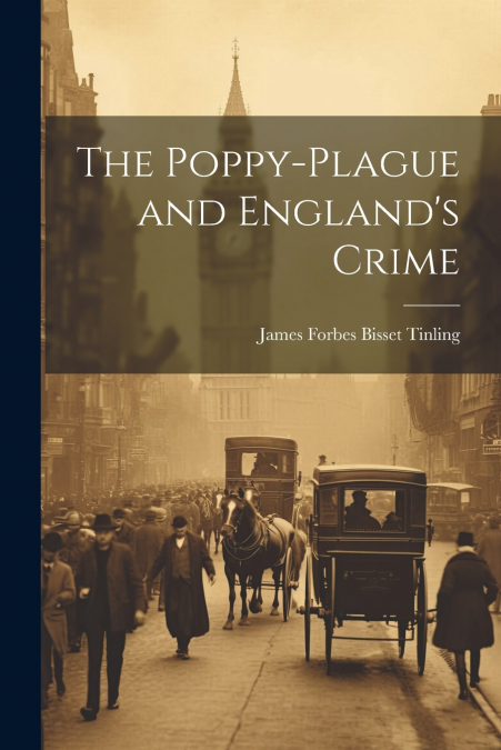 The Poppy-plague and England’s Crime