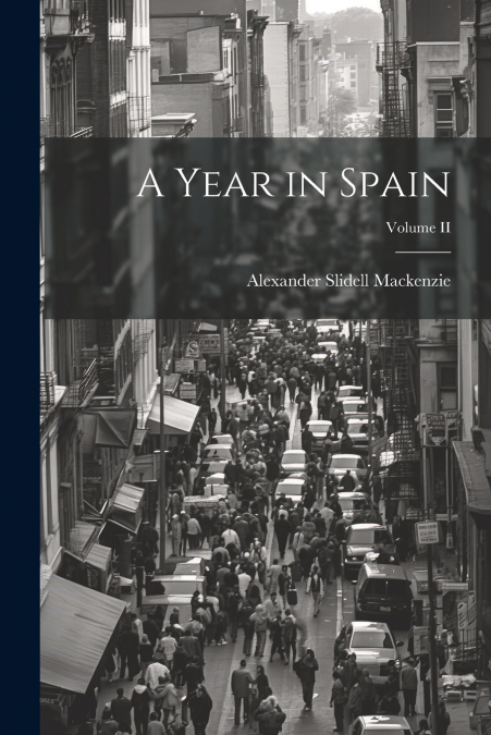 A Year in Spain; Volume II