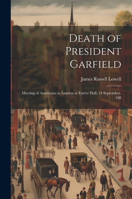 Death of President Garfield
