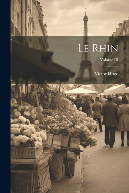 Le Rhin; Volume III