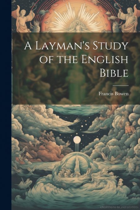 A Layman’s Study of the English Bible