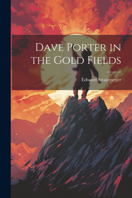 Dave Porter in the Gold Fields