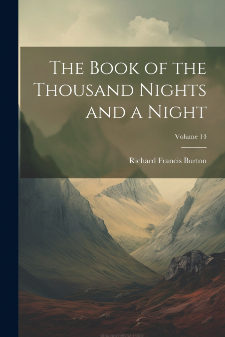 The Book of the Thousand Nights and a Night; Volume 14