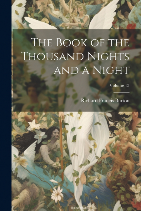 The Book of the Thousand Nights and a Night; Volume 13