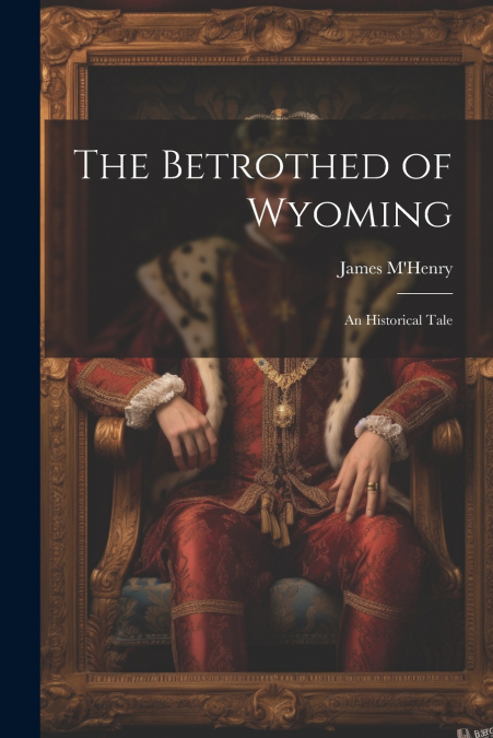 The Betrothed of Wyoming