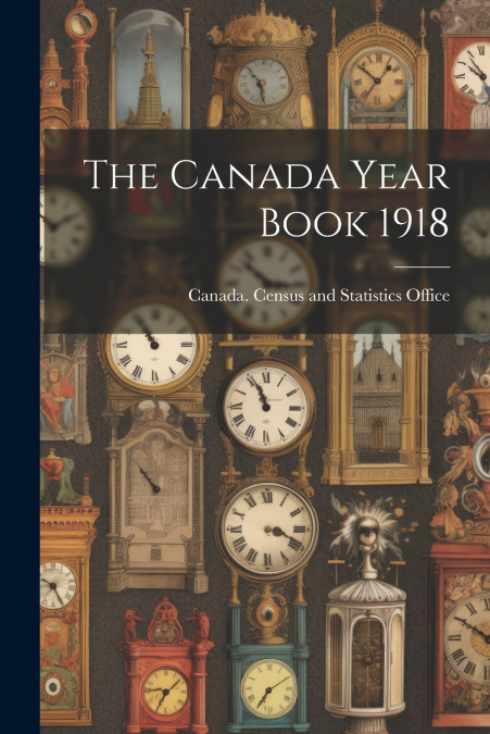 The Canada Year Book 1918