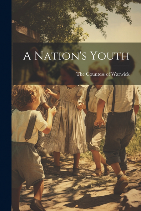 A Nation’s Youth