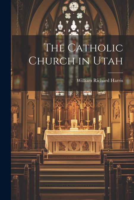 The Catholic Church in Utah