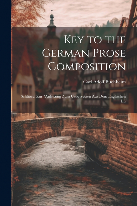 Key to the German Prose Composition