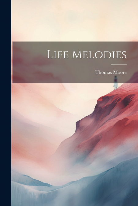 Life Melodies