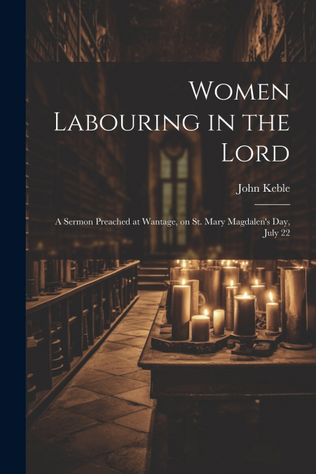 Women Labouring in the Lord