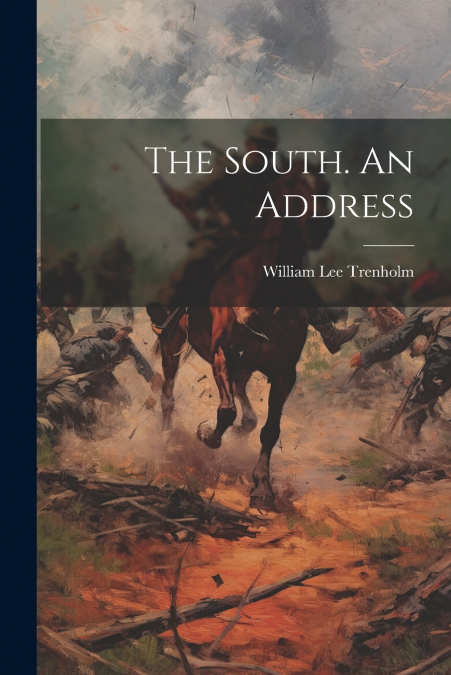 The South. An Address