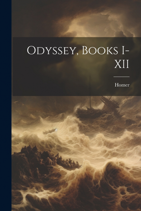 Odyssey, Books I-XII
