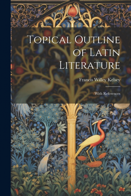 Topical Outline of Latin Literature