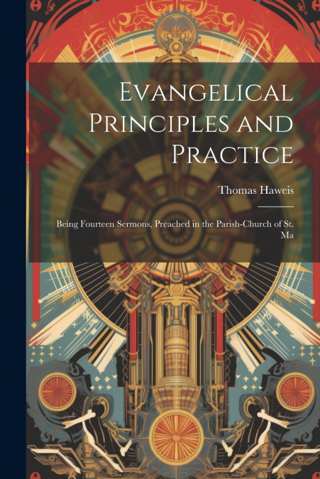 Evangelical Principles and Practice