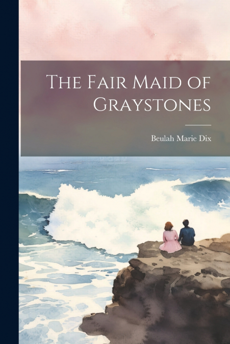 The Fair Maid of Graystones