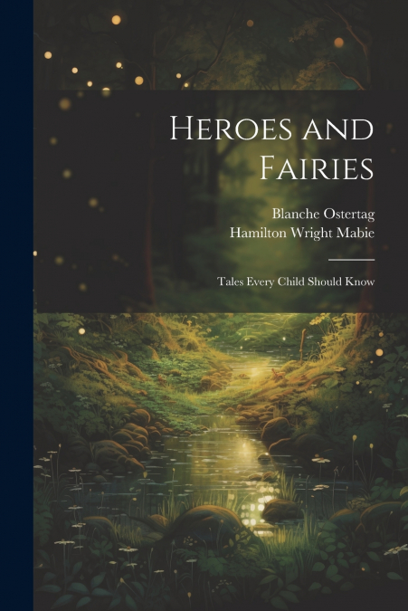 Heroes and Fairies