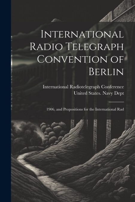 International Radio Telegraph Convention of Berlin