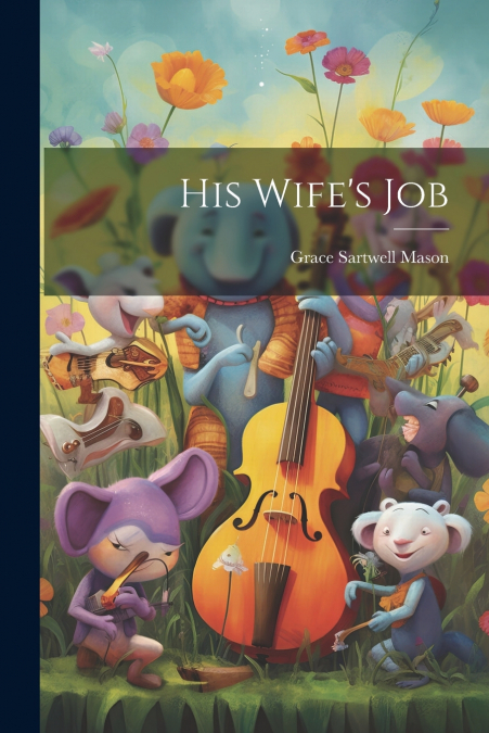 His Wife’s Job