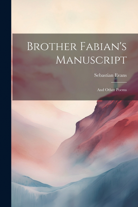Brother Fabian’s Manuscript