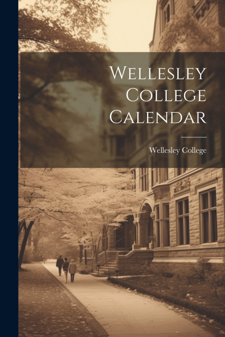 Wellesley College Calendar