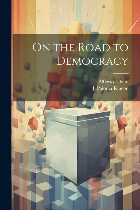 On the Road to Democracy