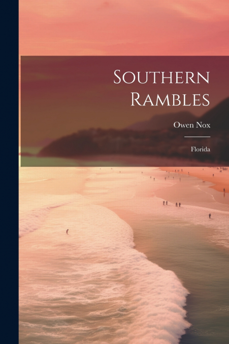 Southern Rambles