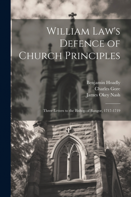William Law’s Defence of Church Principles