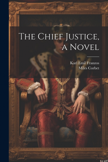The Chief Justice, a Novel