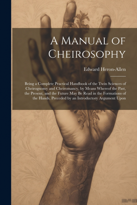 A Manual of Cheirosophy