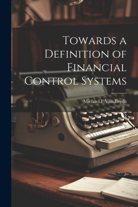 Towards a Definition of Financial Control Systems