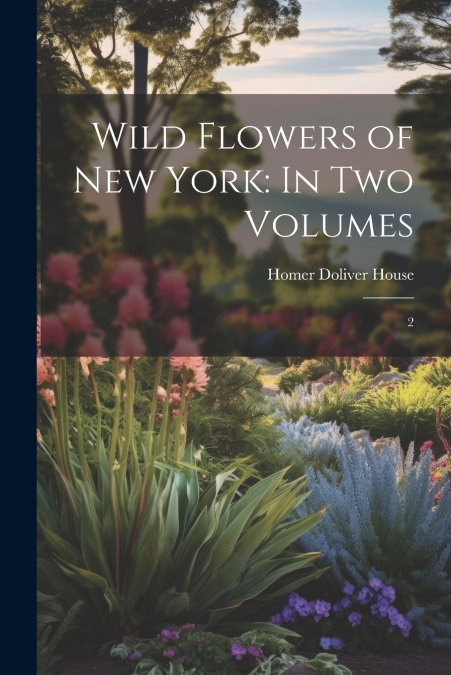 Wild Flowers of New York