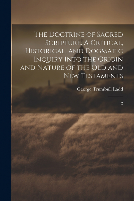 The Doctrine of Sacred Scripture