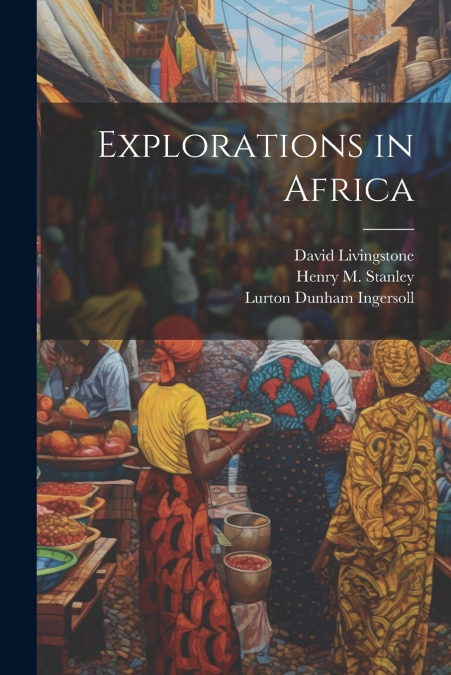Explorations in Africa