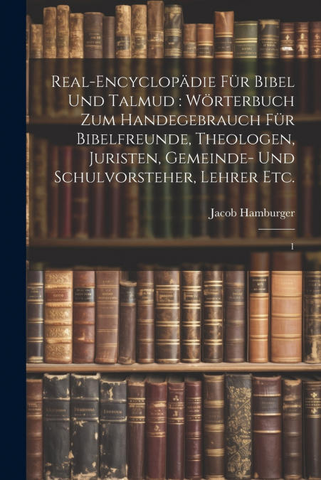 Real-Encyclopädie für Bibel und Talmud