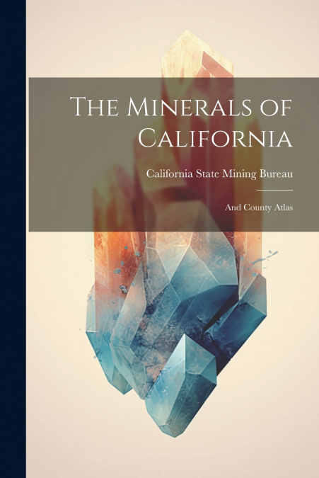 The Minerals of California