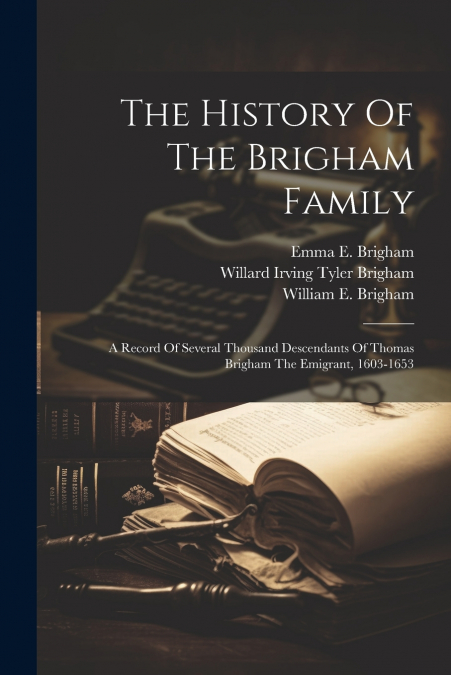 The History Of The Brigham Family