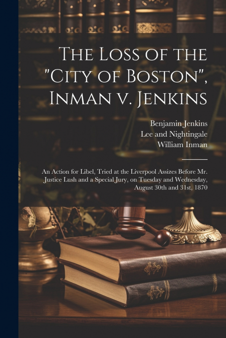 The Loss of the 'City of Boston', Inman v. Jenkins