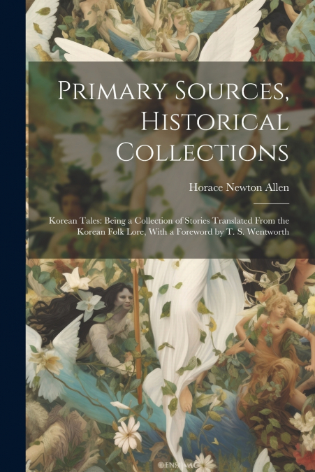 Primary Sources, Historical Collections