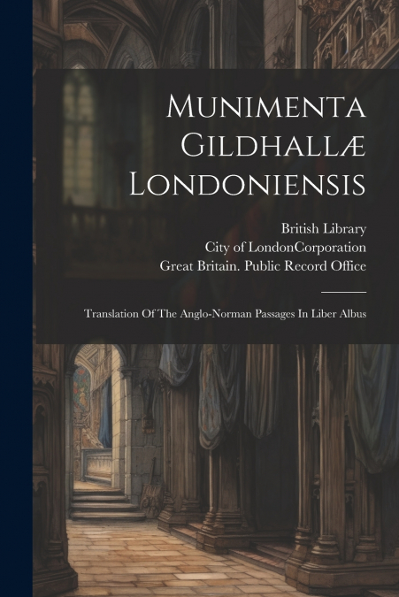 Munimenta Gildhallæ Londoniensis