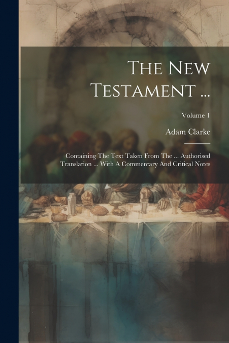 The New Testament ...
