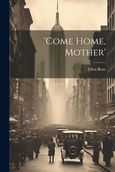 ’come Home, Mother’