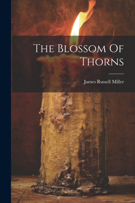 The Blossom Of Thorns