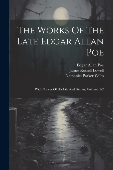 The Works Of The Late Edgar Allan Poe